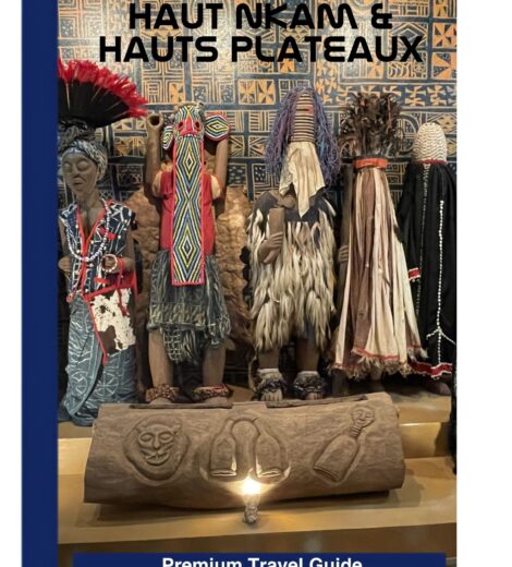 HAUT NKAM & HAUTS PLATEAUX